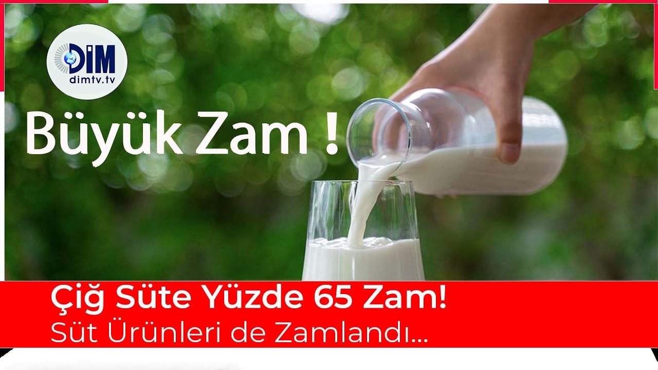 SÜT ÜRÜNLERİNE BÜYÜK ZAM! I Çiğ Süte Yüzde 65 Zam!